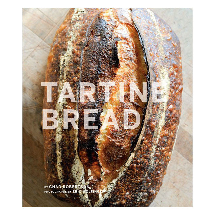 Tartine Bread - E. Prueitt & C. Robertson