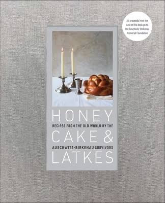Honey Cakes & Latkes - Auschwitz-Birkenau Survivors