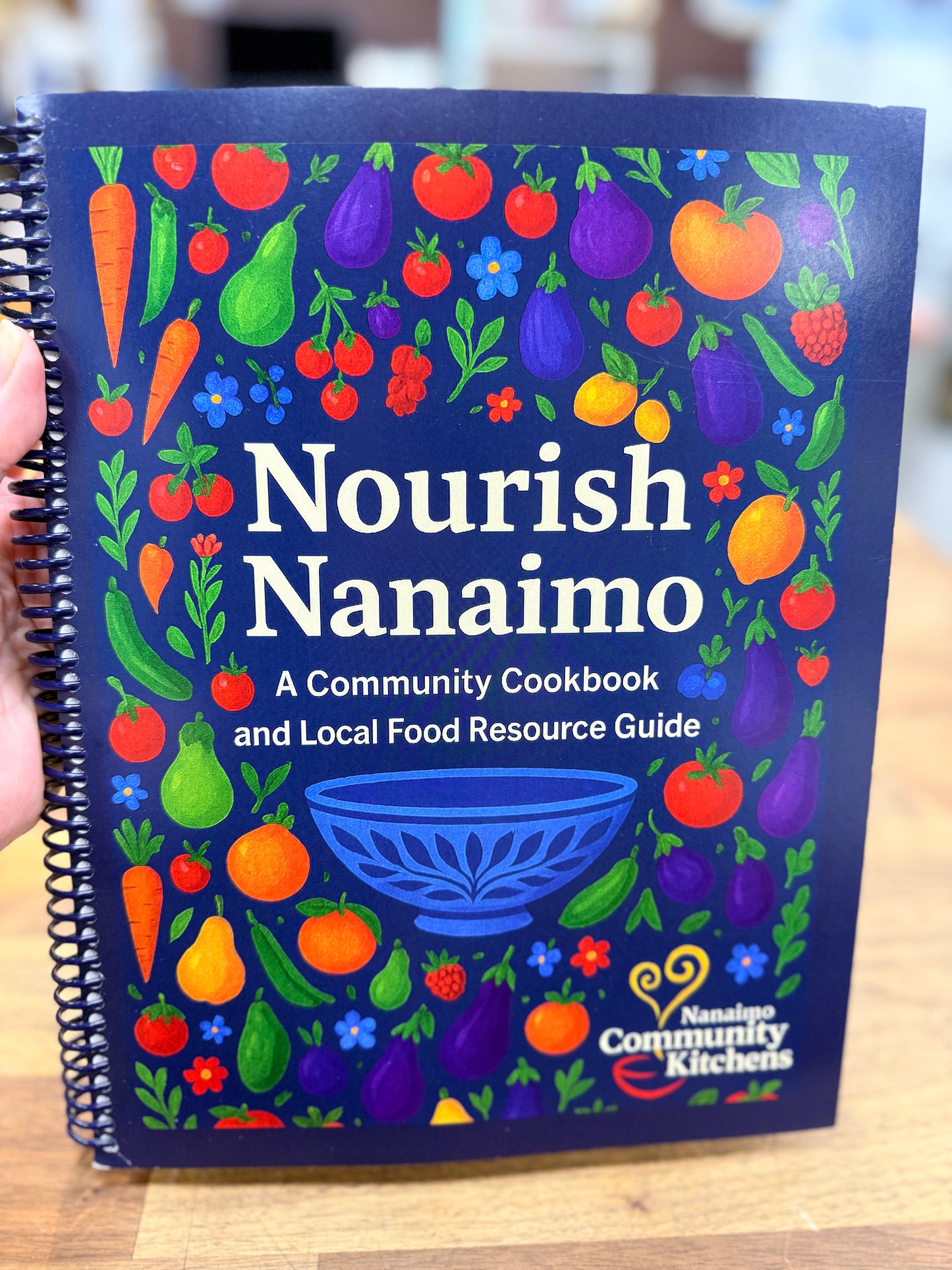 Nourish Nanaimo - A Community Cookbook and Local Food Resource Guide