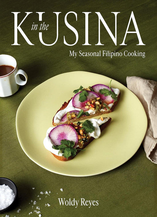 In the Kusina: My Seasonal Filipino Cooking - Woldy Reyes