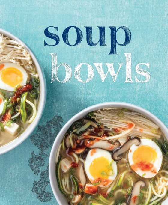 Bowls: Vibrant Recipes with Endless Possibilities - Edited by America's Test Kitchen