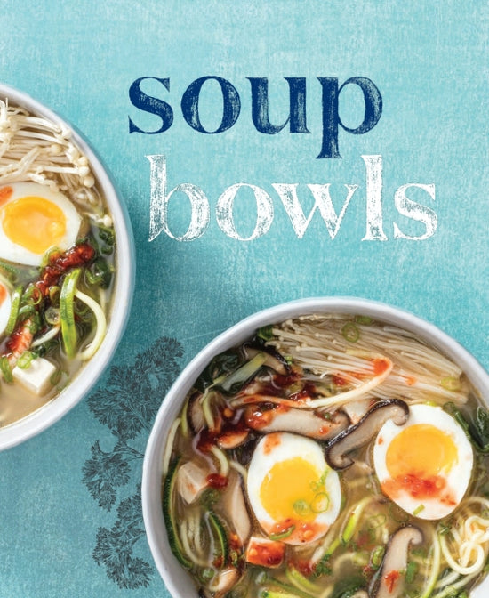 Bowls: Vibrant Recipes with Endless Possibilities - Edited by America's Test Kitchen