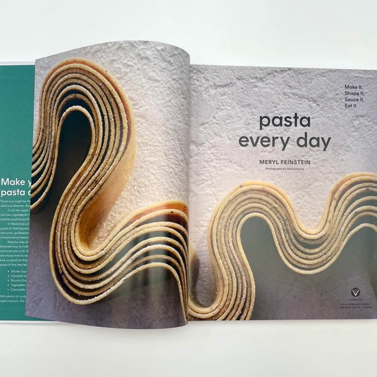 Pasta Every Day Make It, Shape It, Sauce It, Eat It - Meryl Feinstein