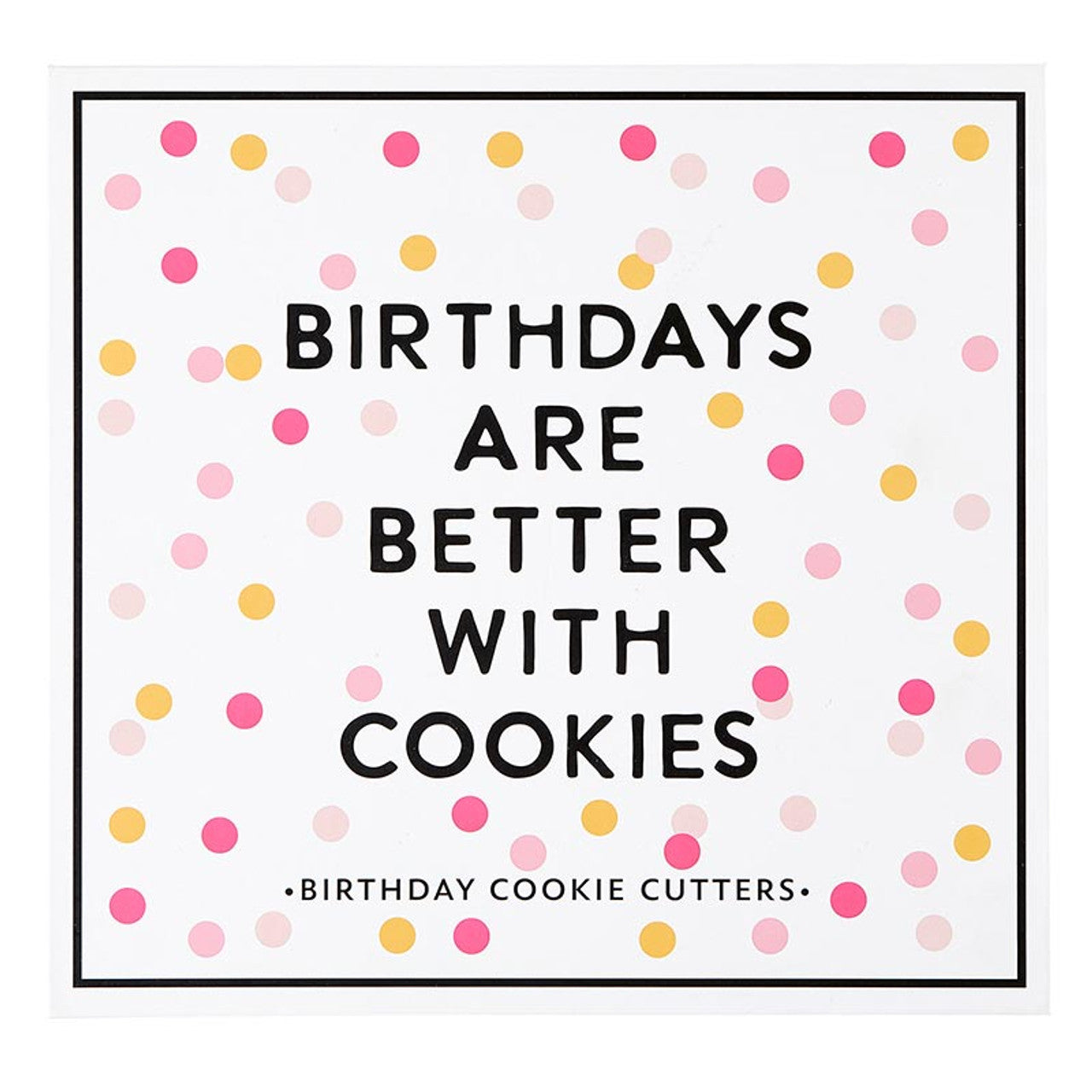 Cookie Cutter Set Book Box - Birthdays Are Better with Cookies