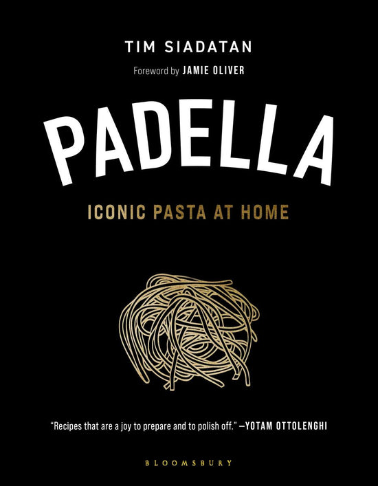 Padella: Iconic Pasta at Home - Tim Siadatan