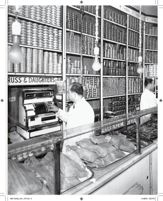 Russ & Daughters: 100 Years of Appetizing - Niki Russ Federman, Josh Russ Tupper, Joshua David Stein