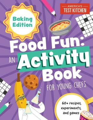 Food Fun: An Activity Book - America's Test Kitchen