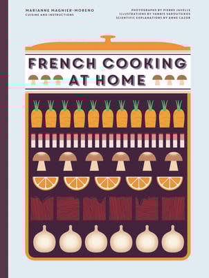 French Cooking at Home - Marianne Magnier Moreno