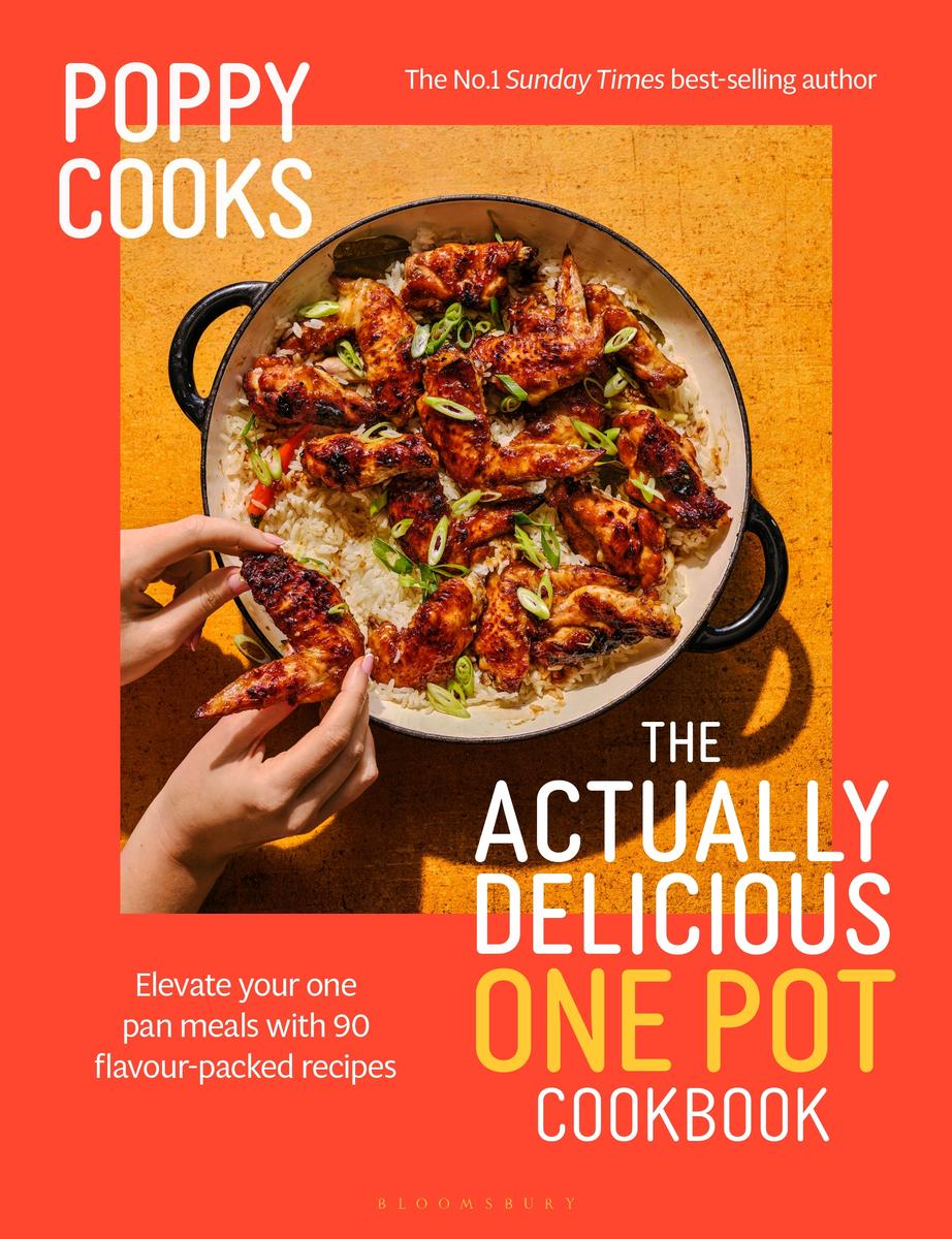 Poppy Cooks: The Actually Delicious One Pot: From the No.1 Sunday Times bestselling author Poppy O'toole