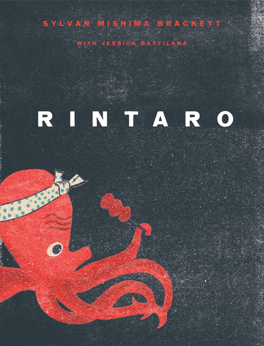 Rintaro: Japanese Food from an Izakaya in California - Sylvan Mishima Brackett