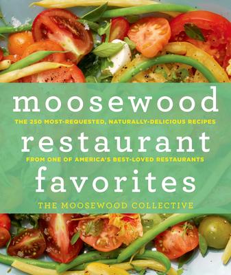 Moosewood Restaurant Favourites