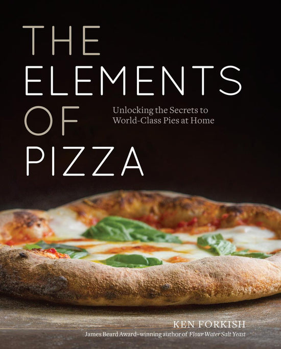 Load image into Gallery viewer, The Elements of Pizza - Ken Forkish
