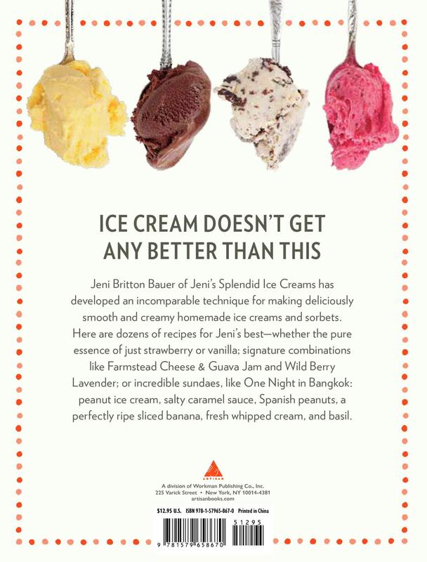 Perfect Homemade Ice Cream - Jeni Britton Bauer