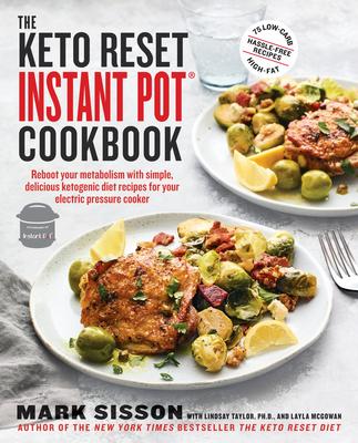 Keto Reset Instant Pot Cookbook - Mark Sisson