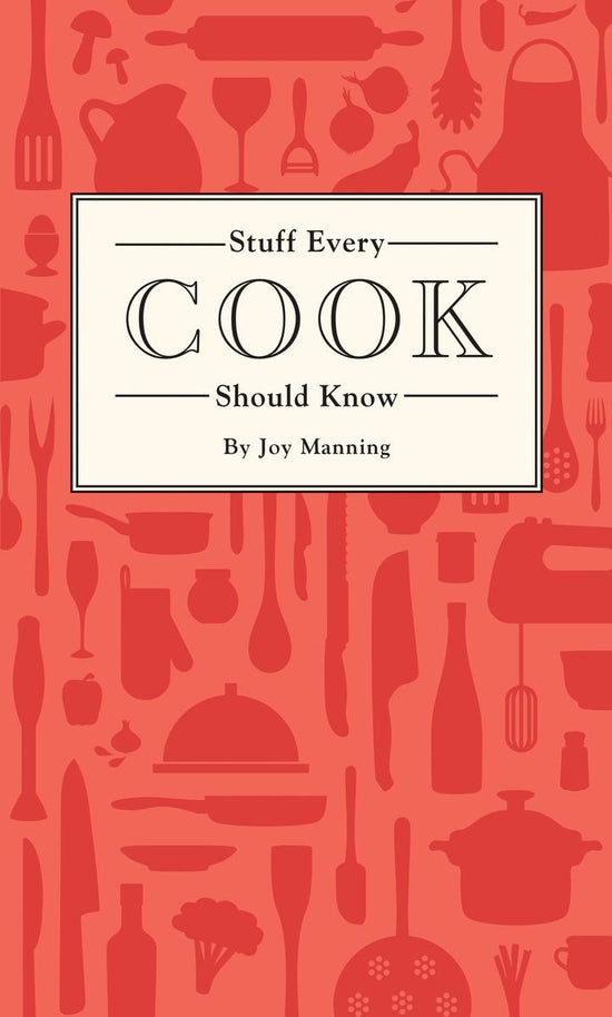 Stuff Every Cook Should Know - Joy Manning
