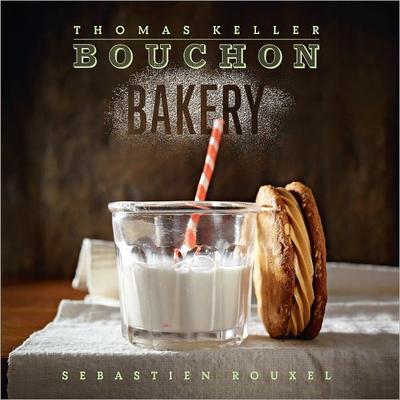 Bouchon Bakery - Thomas Keller
