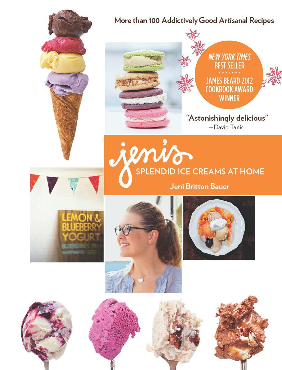 Jeni's Splendid Ice Creams at Home - Jeni Britton