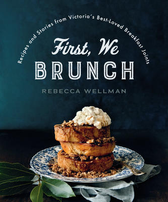 First We Brunch - Rebecca Wellman