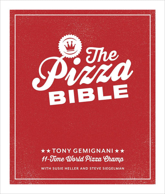 Pizza Bible - Tony Gemignani