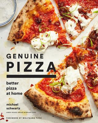 Genuine Pizza, Better Pizza at Home - Michael Schwartz
