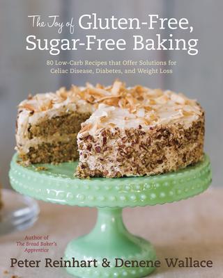 Joy of Gluten Free Baking - Peter Reinhart