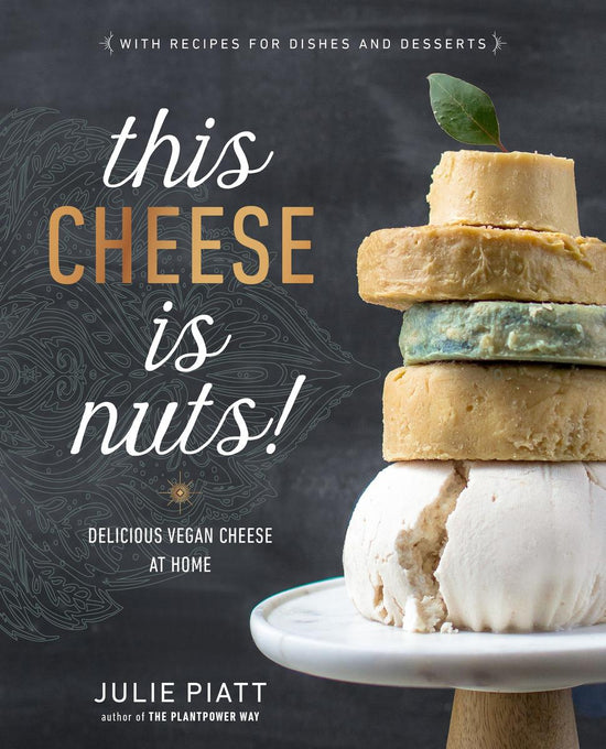 This Cheese Is Nuts! - Julie Piatt