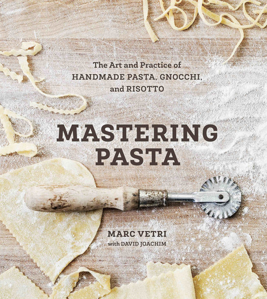 Mastering Pasta -  Marc Vetri with David Joachim