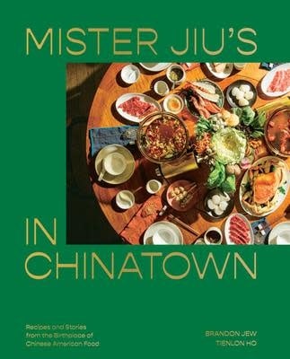 Mister Jiu's in Chinatown - Brandon Jew & Tielon Ho