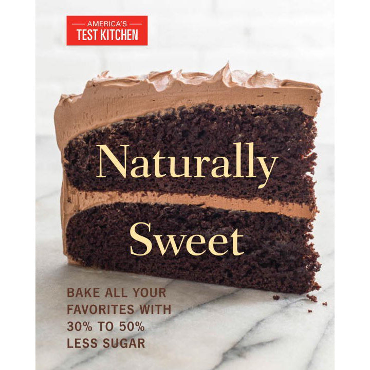Naturally Sweet - America's Test Kitchen