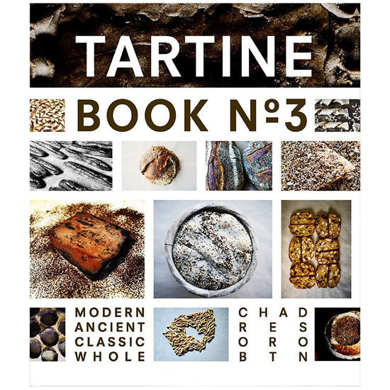 Tartine Book No.3 - Chad Robertson
