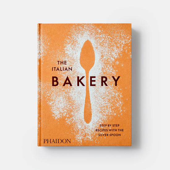 The Italian Bakery: Step-by-Step Recipes with the Silver Spoon - The Silver Spoon Kitchen