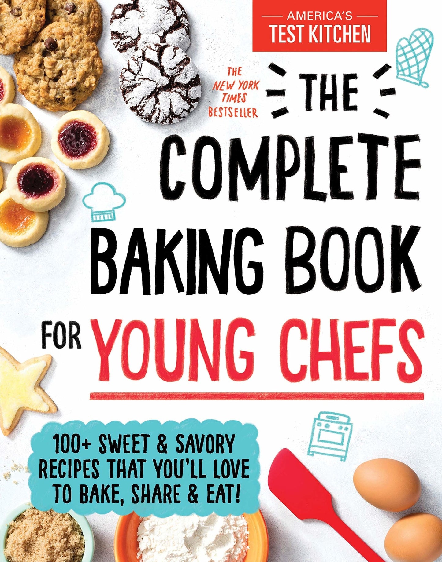 Complete Baking Book for Young Chefs - ATK