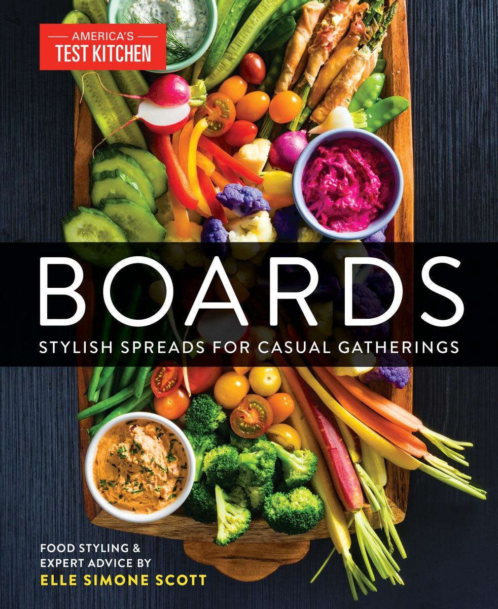 Boards: Stylish Spreads For Casual Gatherings - America's Test Kitchen, Elle Simone Scott