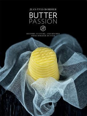 Butter Passion by Jean-Yves Bordier **Out of Print