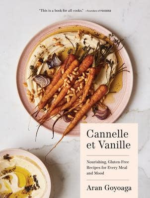 Cannelle et Vanille - Nourishing Gluten-Free Recipes - Aran Goyoaga