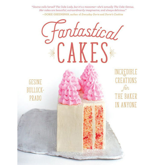 Fantastical Cakes - Gesine Bullock Prado