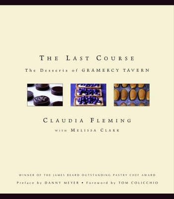 The Last Course - Claudia Fleming