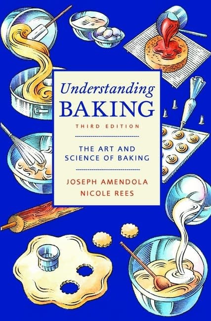 Load image into Gallery viewer, Understanding Baking: The Art and Science of Baking - Joseph Amendola, Nicole Rees
