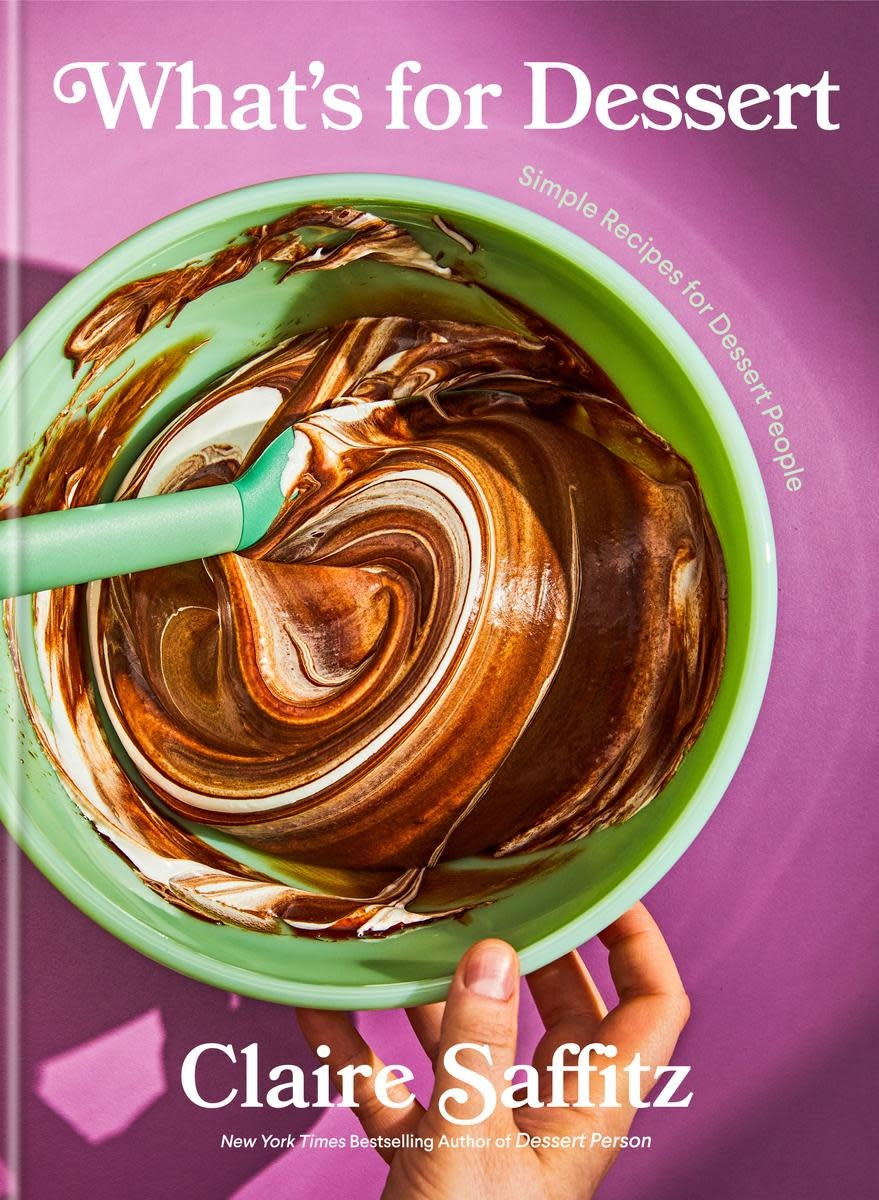 What's for Dessert - Claire Saffitz