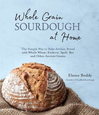 Whole Grain Sourdough - Elaine Boddy